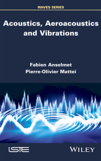 Cover image: Acoustics, Aeroacoustics and Vibrations 1st edition 9781848218611