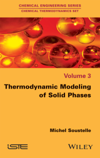 Imagen de portada: Thermodynamic Modeling of Solid Phases 1st edition 9781848218666