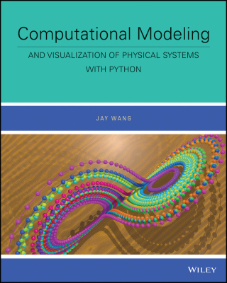 Cover image: Computational Modeling and Visualization of Physical Systems with Python 1st edition 9781119239888