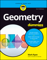 Cover image: Geometry For Dummies 3rd edition 9781119181552