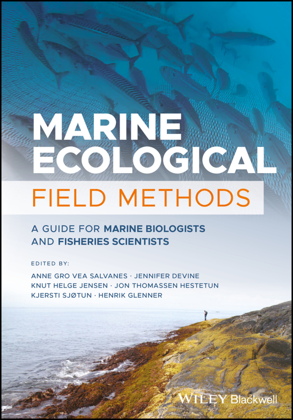 Marine Ecological Field Methods: A Guide for Marine Biologists and Fisheries Scientists 1st Edition
