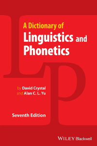 Cover image: A Dictionary of Linguistics and Phonetics 7th edition 9781119184539