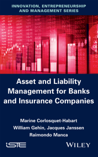 Imagen de portada: Asset and Liability Management for Banks and Insurance Companies 1st edition 9781848218833