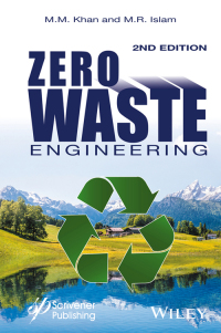 Cover image: Zero Waste Engineering: A New Era of Sustainable Technology Development 2nd edition 9781119184898