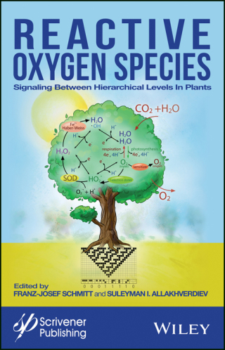 Cover image: Reactive Oxygen Species: Signaling Between Hierarchical Levels in Plants 1st edition 9781119184881