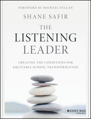 Cover image: The Listening Leader: Creating the Conditions for Equitable School Transformation 1st edition 9781119186342