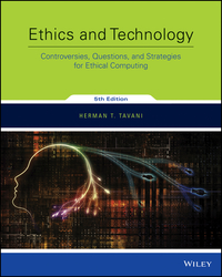 Imagen de portada: Ethics and Technology: Controversies, Questions, and Strategies for Ethical Computing 5th edition 9781119239758