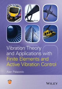 Cover image: Vibration Theory and Applications with Finite Elements and Active Vibration Control 1st edition 9781118350805