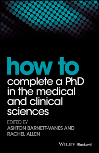 Imagen de portada: How to Complete a PhD in the Medical and Clinical Sciences 1st edition 9781119189602