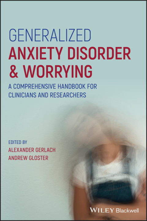 Generalized Anxiety Disorder and Worrying: A Comprehensive Handbook for Clinicians and Researchers, 1st Edition - FULL INSTANT DOWNLOAD | PDF DOCX EPUB