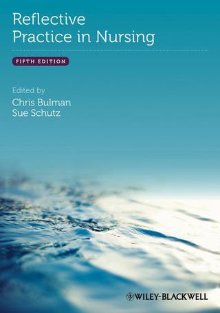 Cover image: Reflective Practice in Nursing 5th edition 9780470658109
