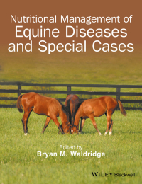 Cover image: Nutritional Management of Equine Diseases and Special Cases 1st edition 9781119191872