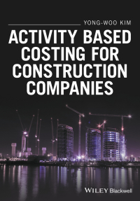 Imagen de portada: Activity Based Costing for Construction Companies 1st edition 9781119194675
