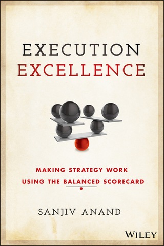 Cover image: Execution Excellence: Making Strategy Work Using the Balanced Scorecard 1st edition 9781119196464