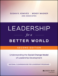 Titelbild: Leadership for a Better World: Understanding the Social Change Model of Leadership Development 3rd edition 9781119207597