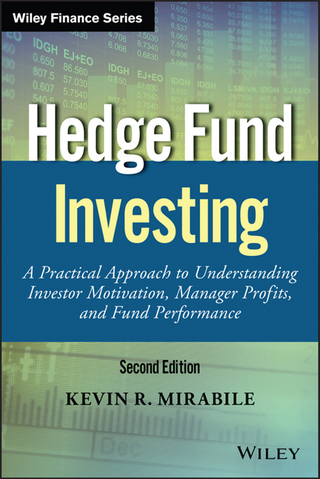 表紙画像: Hedge Fund Investing: A Practical Approach to Understanding Investor Motivation, Manager Profits, and Fund Performance 2nd edition 9781119210351