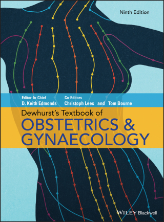 Cover image: Dewhurst's Textbook of Obstetrics & Gynaecology 9th edition 9781119211426