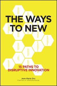 Cover image: The Ways to New: 15 Paths to Disruptive Innovation 1st edition 9781119167976