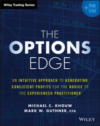 Cover image: The Options Edge: An Intuitive Approach to Generating Consistent Profits for the Novice to the Experienced Practitioner 1st edition 9781119212416