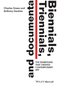 Imagen de portada: Biennials, Triennials, and Documenta: The Exhibitions that Created Contemporary Art 1st edition 9781444336641