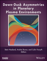 Cover image: Dawn-Dusk Asymmetries in Planetary Plasma Environments 1st edition 9781119216322