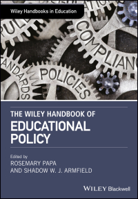Cover image: The Wiley Handbook of Educational Policy 1st edition 9781119218500