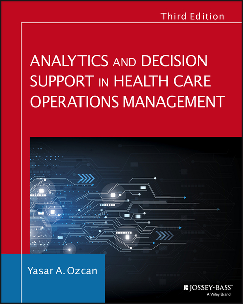 Analytics and Decision Support in Health Care Operations Management, 3rd Edition - FULL INSTANT DOWNLOAD | PDF DOCX EPUB