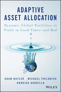 Cover image: Adaptive Asset Allocation: Dynamic Global Portfolios to Profit in Good Times - and Bad 1st edition 9781119220350