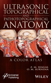 Cover image: Ultrasonic Topographical and Pathotopographical Anatomy: A Color Atlas 1st edition 9781119223573