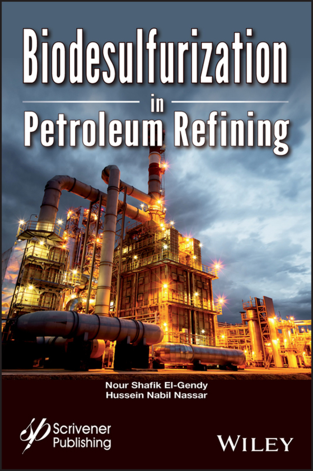 Biodesulfurization in Petroleum Refining 1st Edition