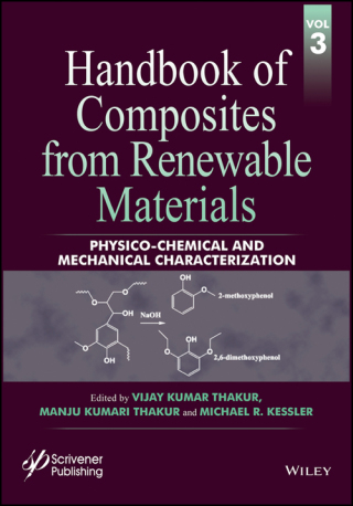 Cover image: Handbook of Composites from Renewable Materials, Physico-Chemical and Mechanical Characterization 3rd edition 9781119223665