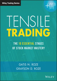 Cover image: Tensile Trading: The 10 Essential Stages of Stock Market Mastery 1st edition 9781119224334