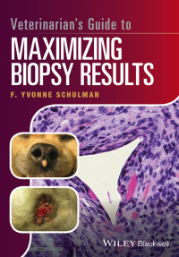 Cover image: Veterinarian's Guide to Maximizing Biopsy Results 1st edition 9781119226260