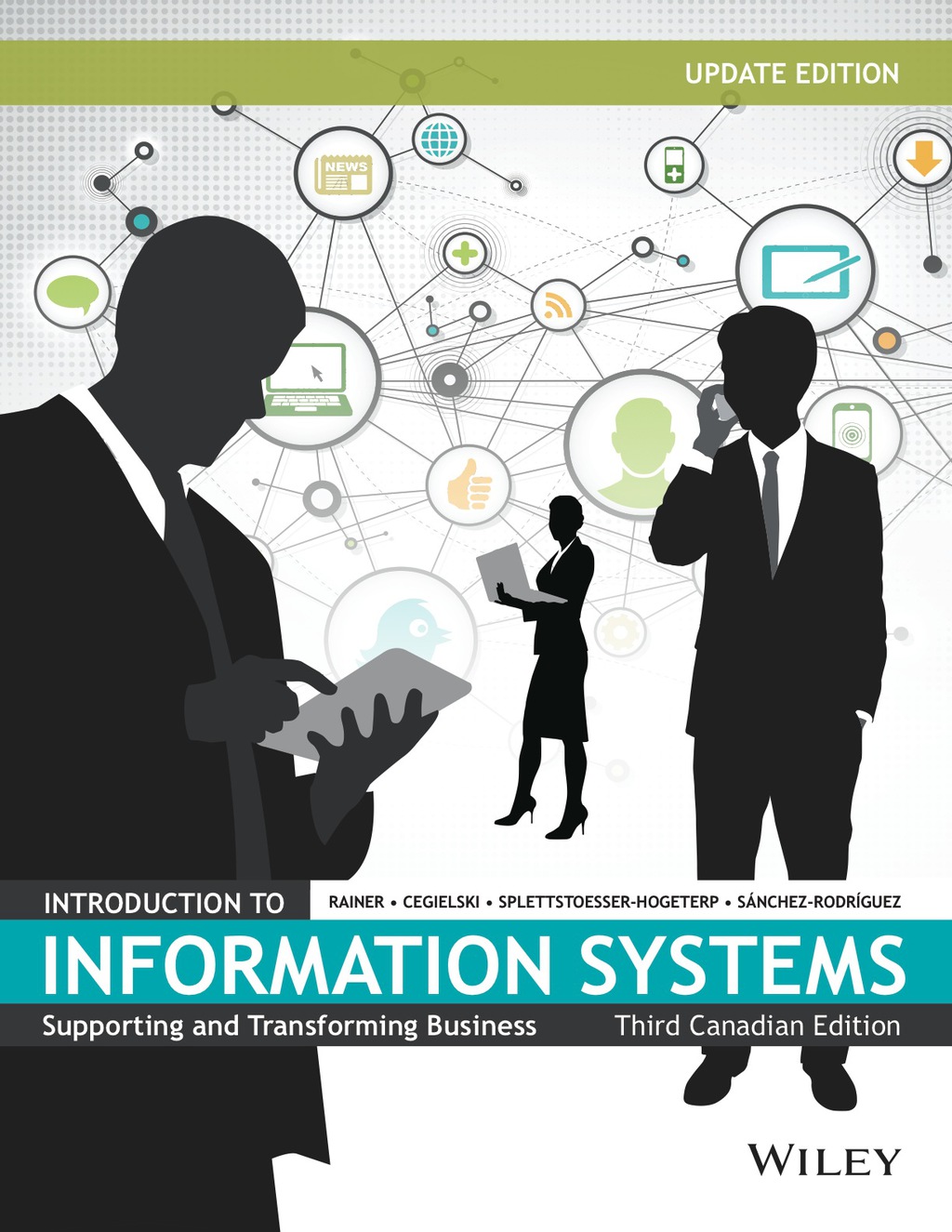 Introduction to Information Systems, Canadian Update Edition 3rd Edition
    Newer Edition Available