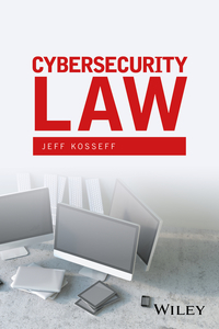 Cover image: Cybersecurity Law 1st edition 9781119231509