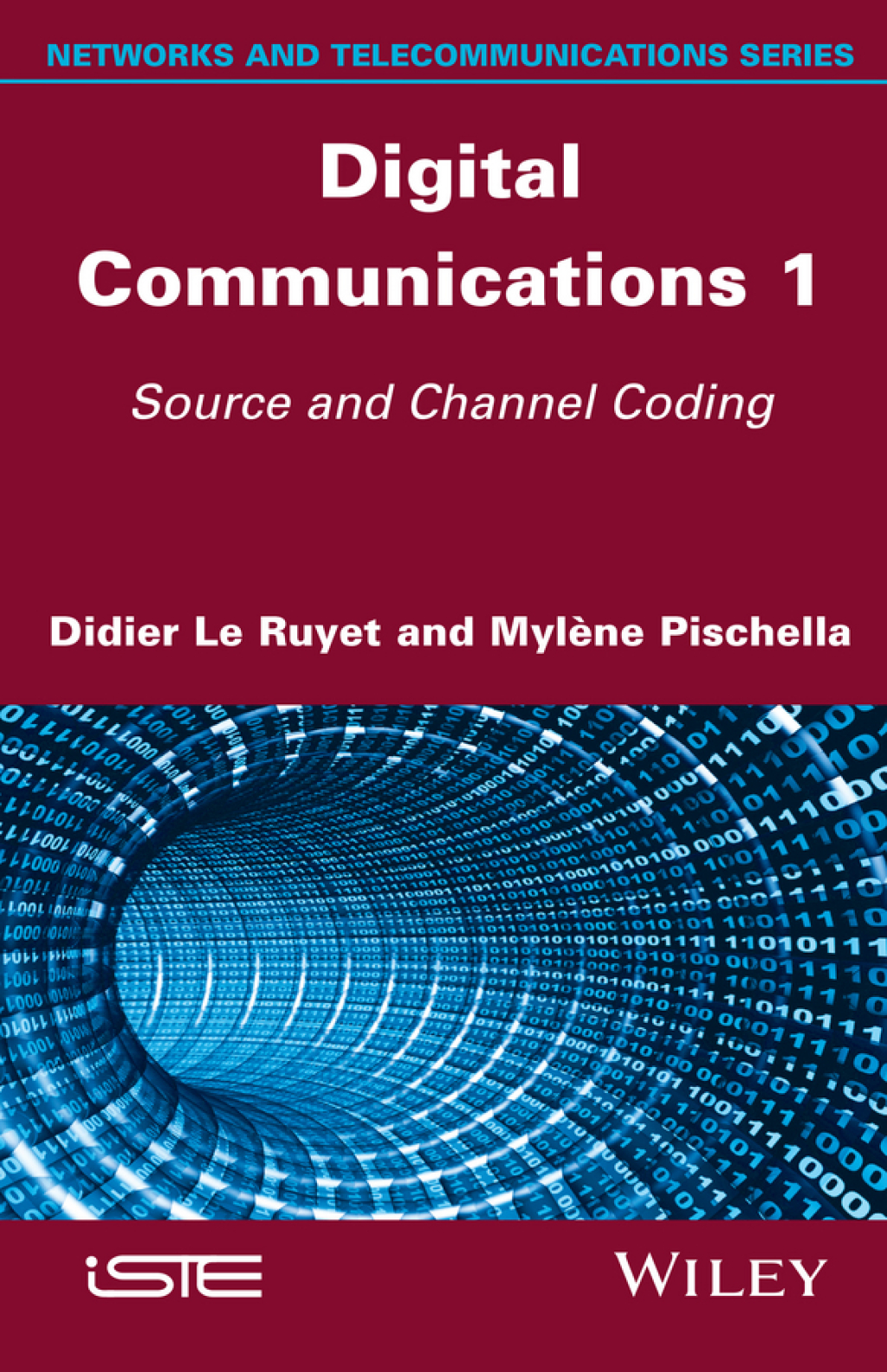 Digital Communications 1: Source and Channel Coding Source and Channel Coding 1st Edition