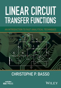 Cover image: Linear Circuit Transfer Functions: An Introduction to Fast Analytical Techniques 1st edition 9781119236375