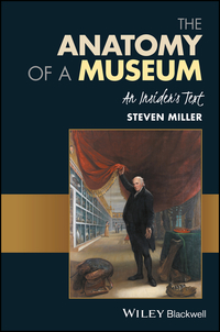 Imagen de portada: The Anatomy of a Museum: An Insider's Text 1st edition 9781119237044