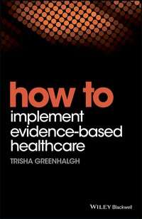 Imagen de portada: How to Implement Evidence-Based Healthcare 1st edition 9781119238522