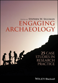 Cover image: Engaging Archaeology: 25 Case Studies in Research Practice 1st edition 9781119240518