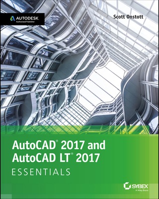 Cover image: AutoCAD 2017 and AutoCAD LT 2017 Essentials 1st edition 9781119243335