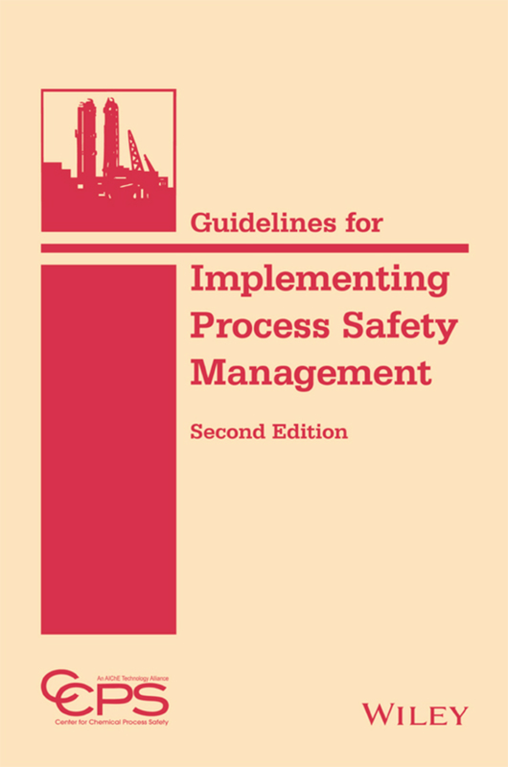 Guidelines for Implementing Process Safety Management, 2nd Edition 2nd Edition