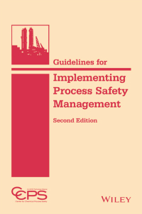 Cover image: Guidelines for Implementing Process Safety Management, 2nd Edition 2nd edition 9781118949481