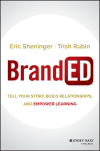 Cover image: BrandED: Tell Your Story, Build Relationships, and Empower Learning 1st edition 9781119244561