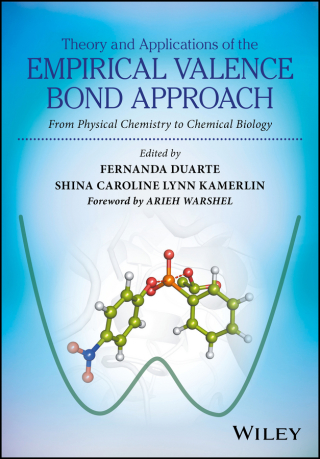 Cover image: Theory and Applications of the Empirical Valence Bond Approach: From Physical Chemistry to Chemical Biology 1st edition 9781119245391