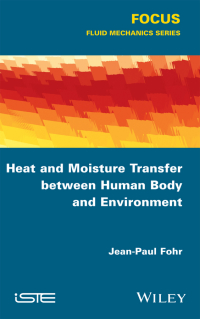 Imagen de portada: Heat and Moisture Transfer between Human Body and Environment 1st edition 9781848218932
