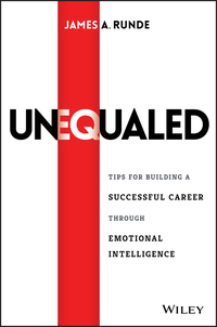 Imagen de portada: Unequaled: Tips for Building a Successful Career through Emotional Intelligence 1st edition 9781119081456