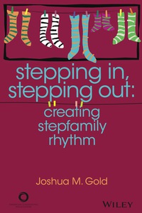 Cover image: ACA Stepping In, Stepping Out: Creating Stepfamily Rhythm 1st edition 9781556203312