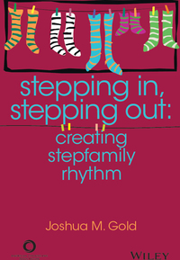 Cover image: ACA Stepping In, Stepping Out: Creating Stepfamily Rhythm 1st edition 9781556203312