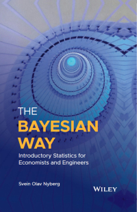 Cover image: The Bayesian Way: Introductory Statistics for Economists and Engineers 1st edition 9781119246879